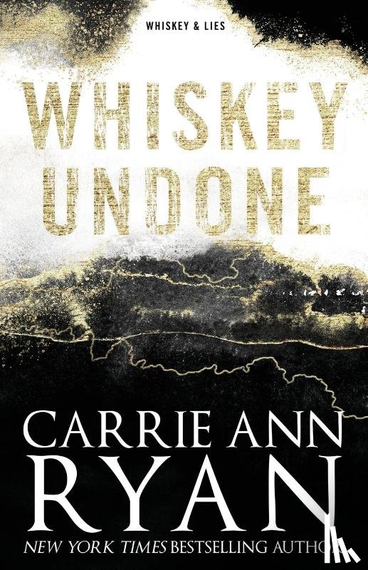 Ryan, Carrie Ann - Whiskey Undone - Special Edition