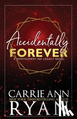 Ryan, Carrie Ann - Accidentally Forever - Special Edition