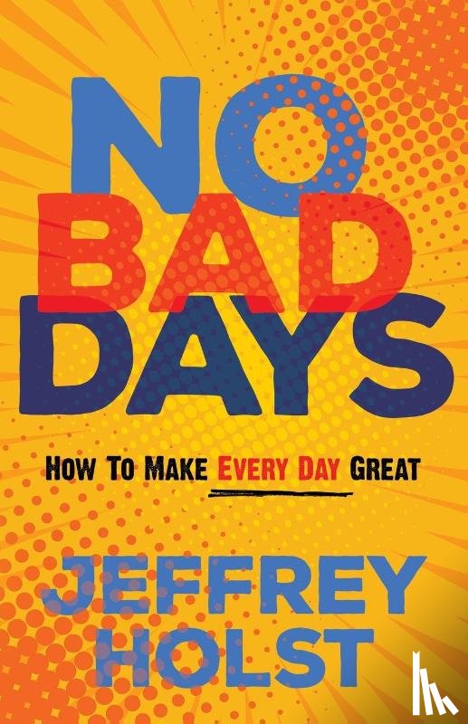 Holst, Jeffrey - No Bad Days