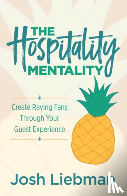 Liebman, Josh - The Hospitality Mentality
