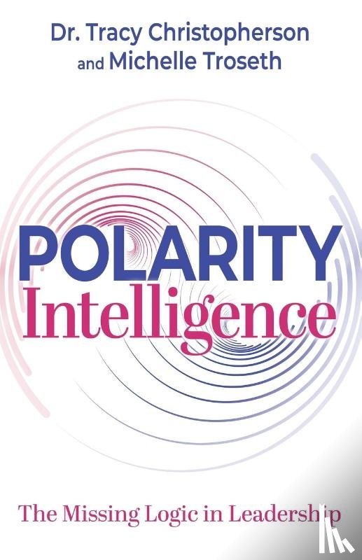 Christopherson, Dr. Tracy, Troseth, Michelle - Polarity Intelligence