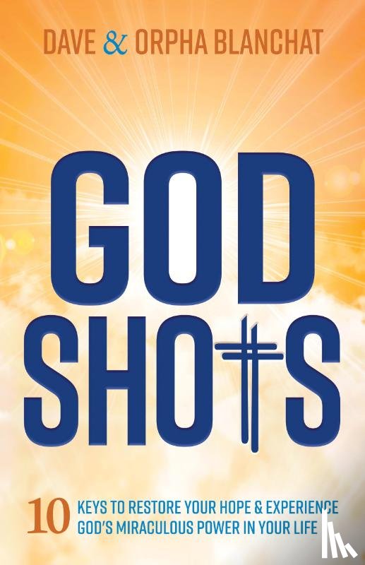 Blanchat, Dave, Blanchat, Orpha - God Shots