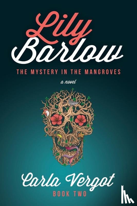 Vergot, Carla - Lily Barlow Book Two