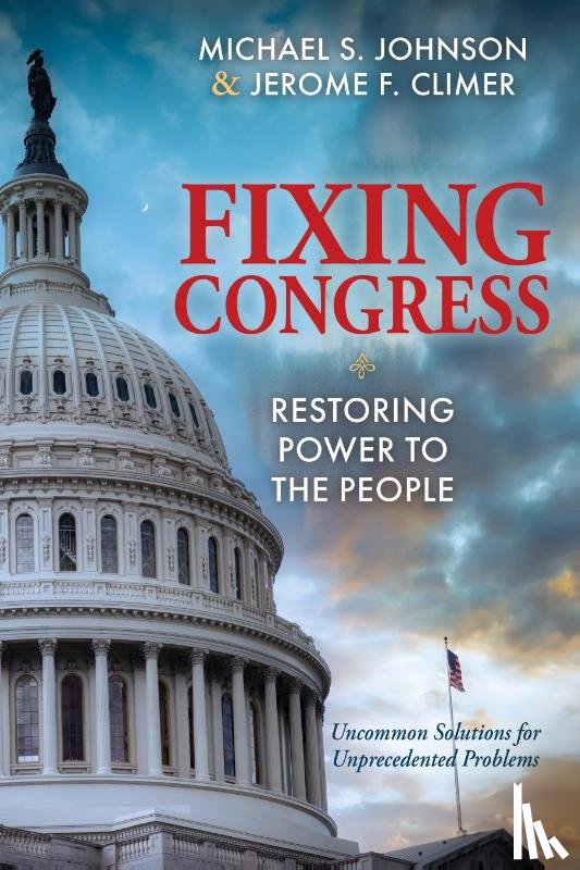Johnson, Michael S., Climer, Jerome F. - Fixing Congress