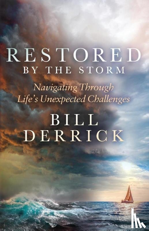Derrick, Bill - Restored by the Storm