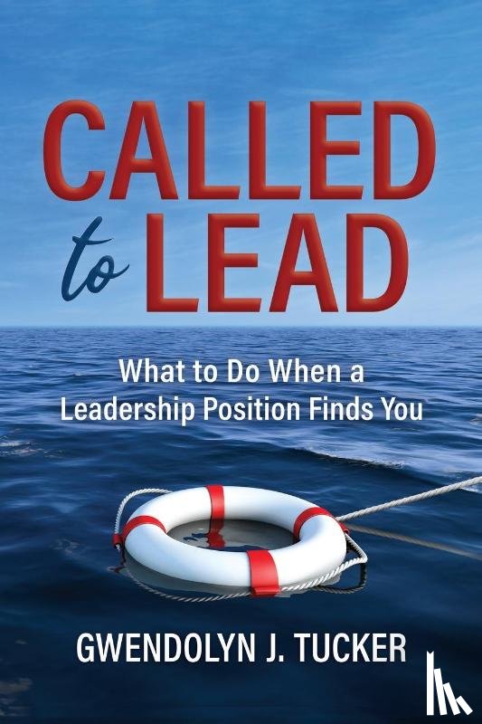 Tucker, Gwendolyn J. - Called to Lead