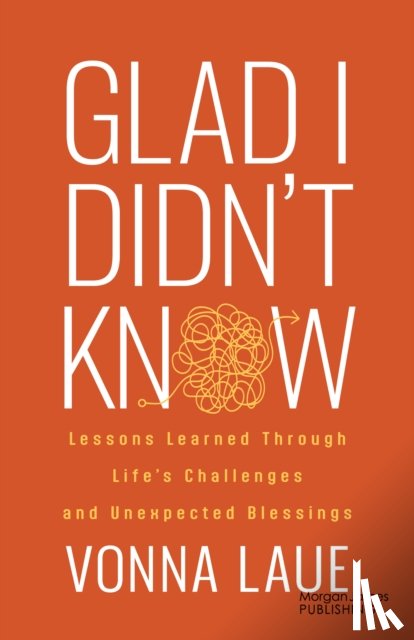 Laue, Vonna - Glad I Didn't Know
