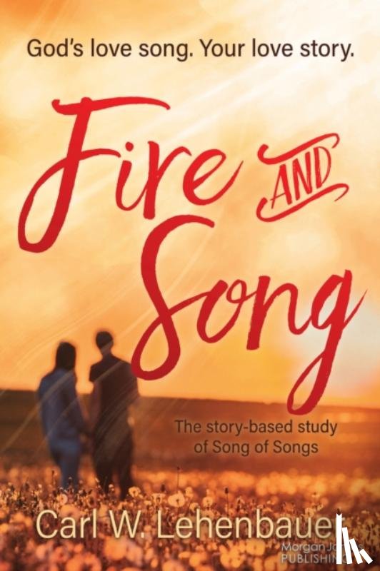 Lehenbauer, Carl - Fire and Song