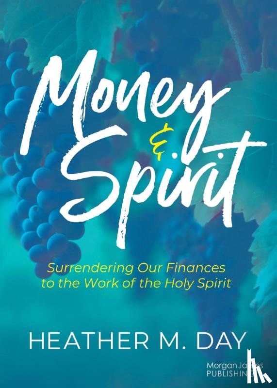 Day, Heather M. - Money and Spirit