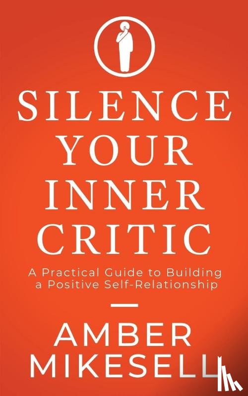 Mikesell, Amber - Silence Your Inner Critic