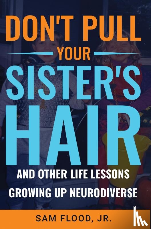 Flood, Sam - Don't Pull Your Sister's Hair