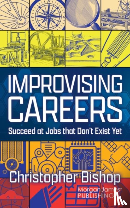 Bishop, Christopher - Improvising Careers
