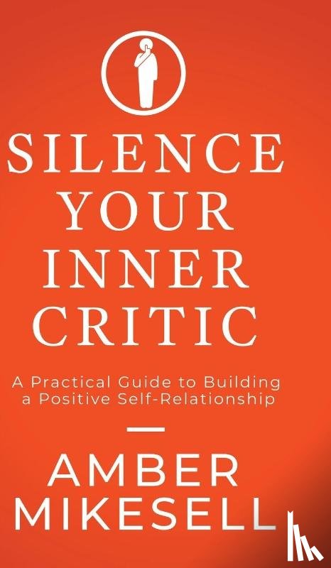 Mikesell, Amber - Silence Your Inner Critic