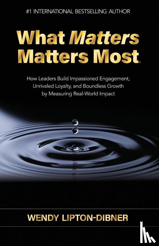 Lipton-Dibner, Wendy - What Matters Matters Most