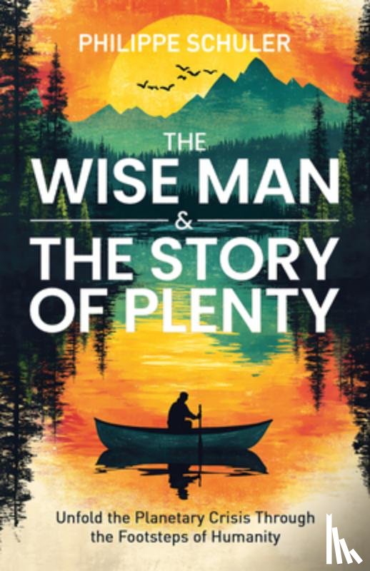 Schuler, Philippe - The Wise Man & The Story of Plenty