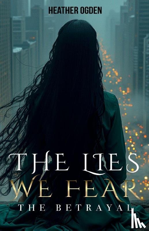 Ogden, Heather - The Betrayal