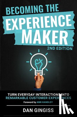 Gingiss, Dan - Becoming The Experience Maker (2nd Edition)