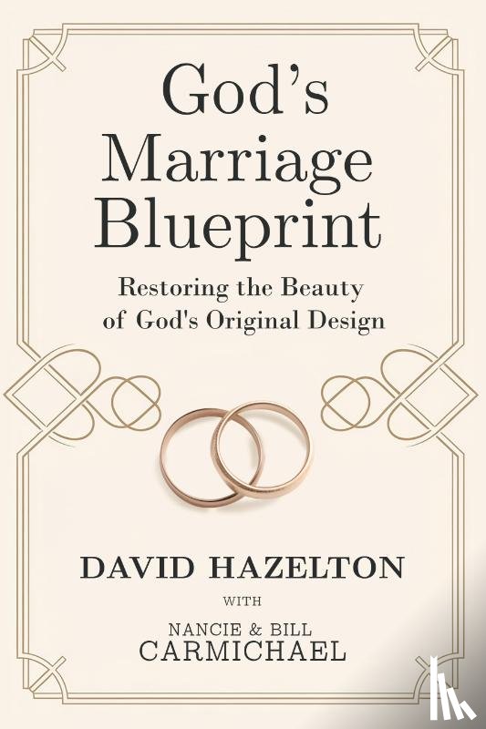 Hazelton, David - God's Marriage Blueprint