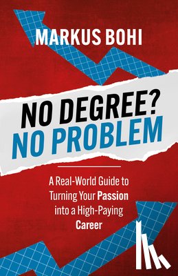Bohi, Markus - No Degree? No Problem