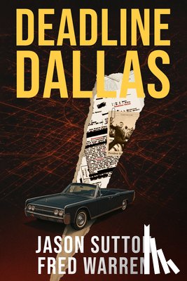 Sutton, Jason, Warren, Fred - Deadline: Dallas