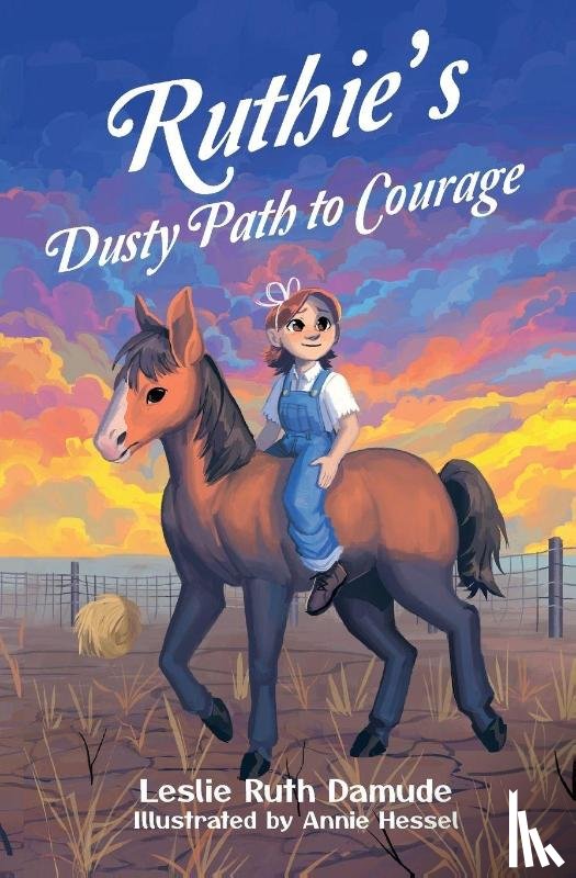 Damude, Leslie Ruth - Ruthie's Dusty Path to Courage