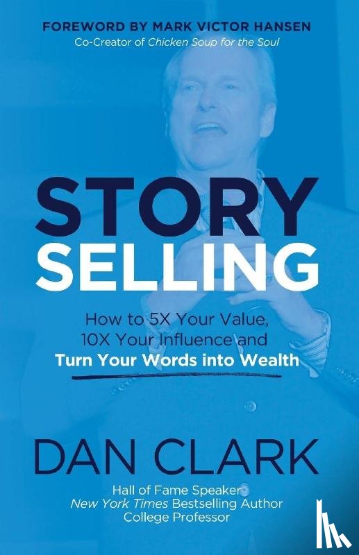 Clark, Dan - Story Selling