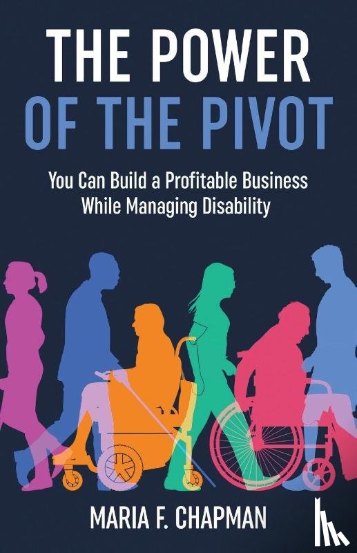 Chapman, Maria F. - The Power of the Pivot