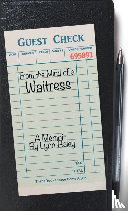 Haley, Lynn - From the Mind of a Waitress