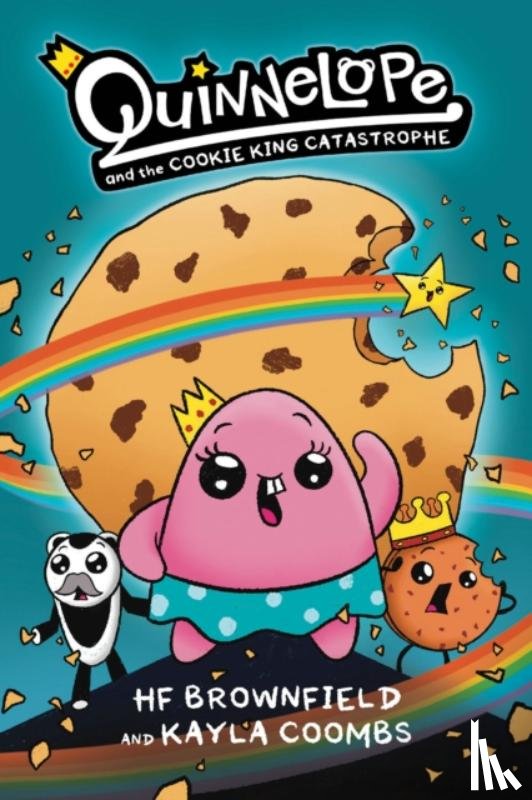 Brownfield, HF, Coombs, Kayla - Quinnelope and the Cookie King Catastrophe Vol. 1