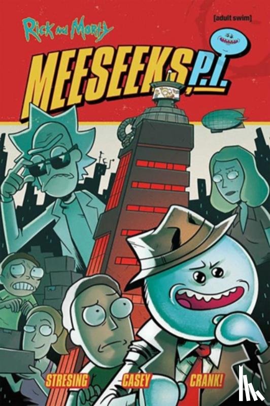 Stresing, Fred C. - Rick and Morty: Meeseeks, P.I.