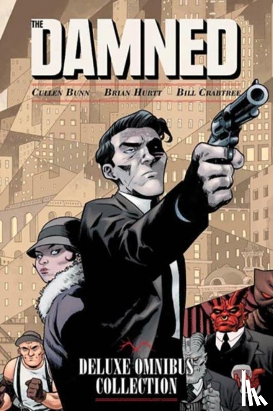 Bunn, Cullen - The Damned Deluxe Omnibus Collection