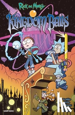 Trujillo, Josh, Little, Ryan - Rick and Morty: Kingdom Balls