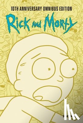 Starks, Kyle, Howard, Tini, Vanaman, Sean, Moss, Olly - Rick and Morty 10th Anniversary Omnibus Vol. 2