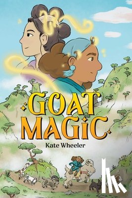 Wheeler, Kate - Goat Magic