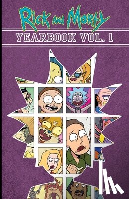 Festante, Jim, Asmus, James, Firer, Alex, McKinney, Brockton - Rick and Morty Yearbook Vol. 1