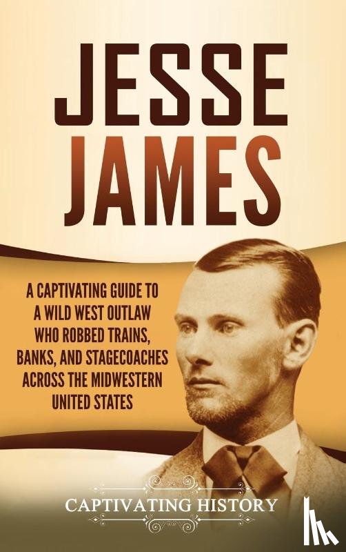 History, Captivating - Jesse James