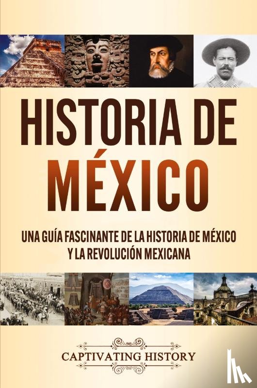 History, Captivating - Historia de Mexico