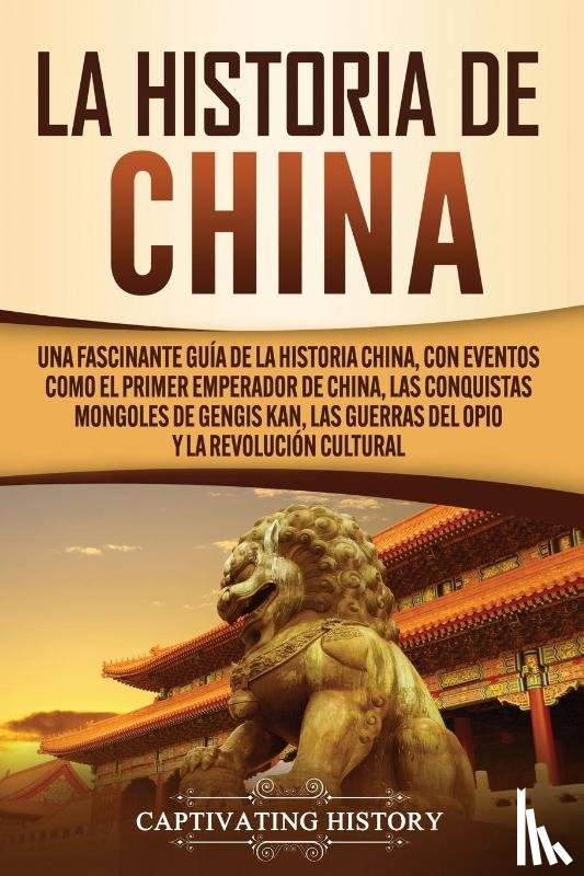 History, Captivating - La Historia de China