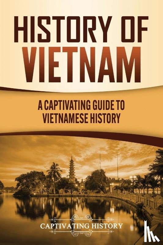 History, Captivating - History of Vietnam