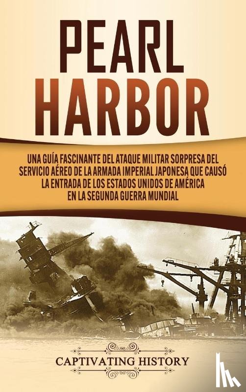 History, Captivating - Pearl Harbor