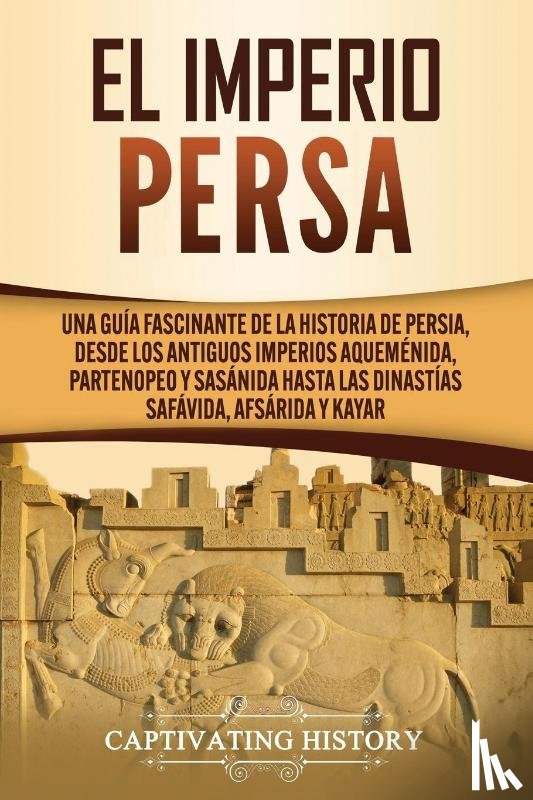 History, Captivating - El Imperio Persa