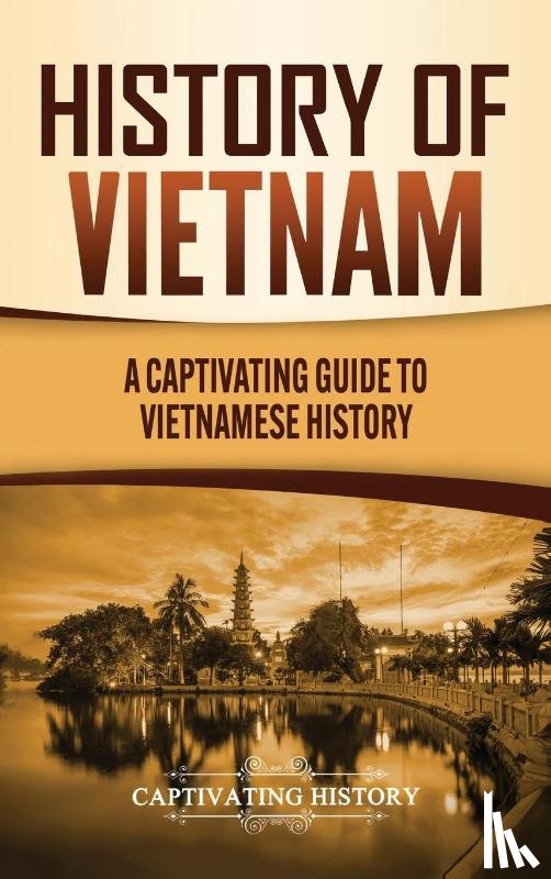 History, Captivating - History of Vietnam