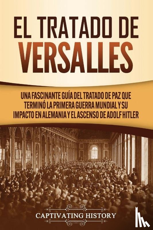 History, Captivating - El Tratado de Versalles