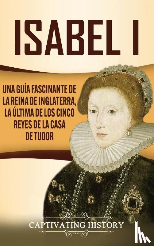 History, Captivating - Isabel I