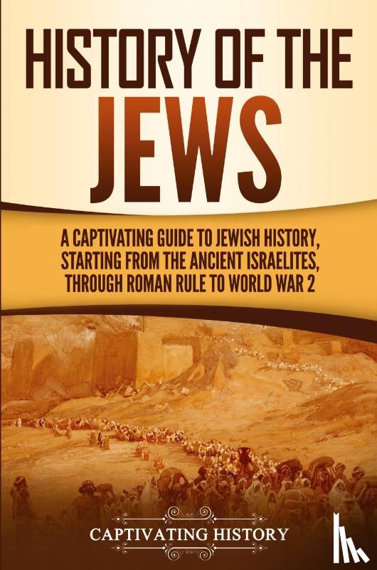 History, Captivating - History of the Jews