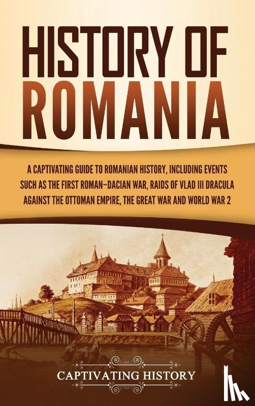 History, Captivating - History of Romania