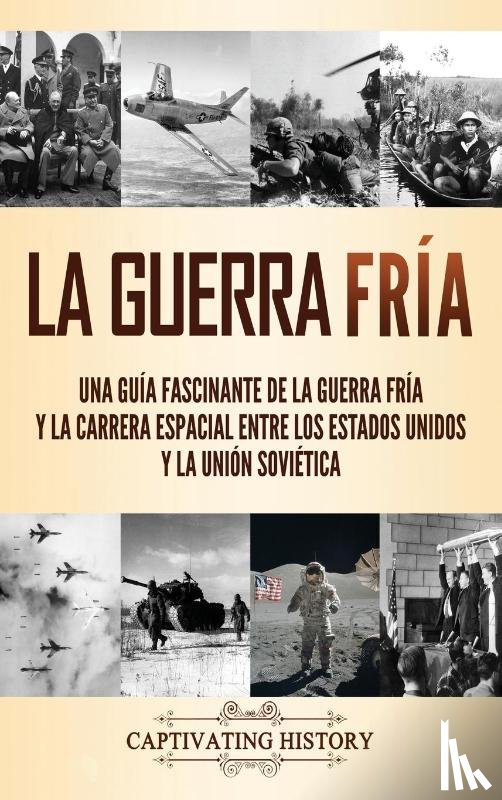 History, Captivating - La Guerra Fria
