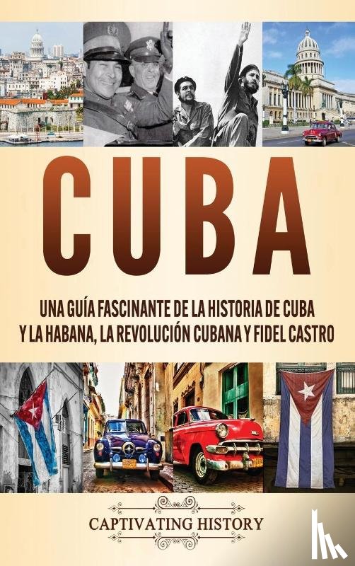 History, Captivating - Cuba