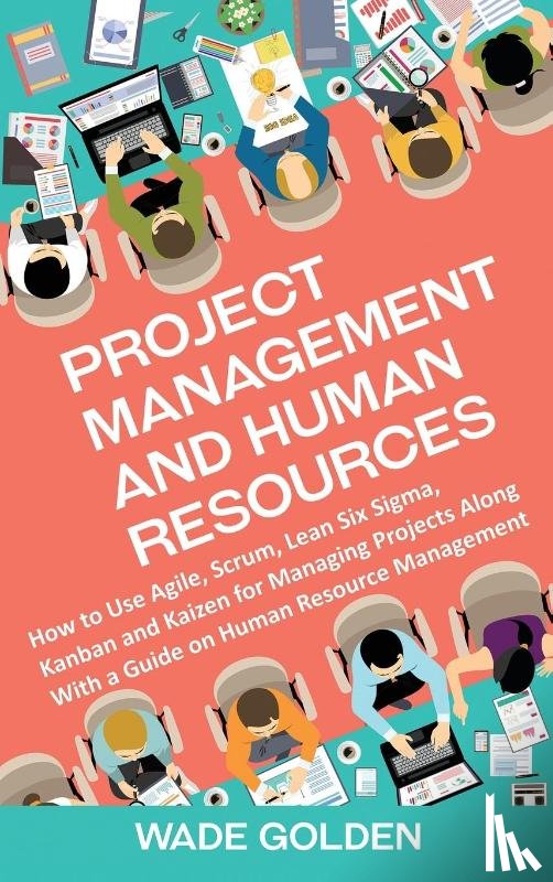 Golden, Wade - Project Management and Human Resources