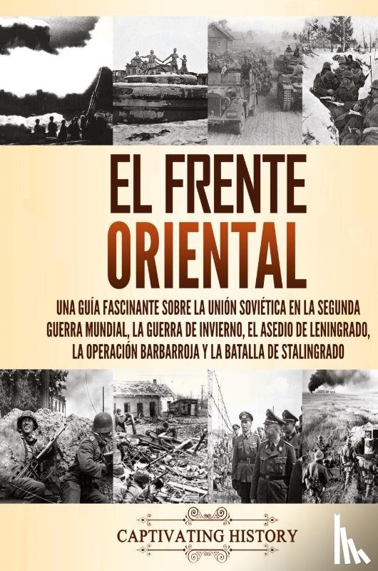 History, Captivating - El Frente Oriental